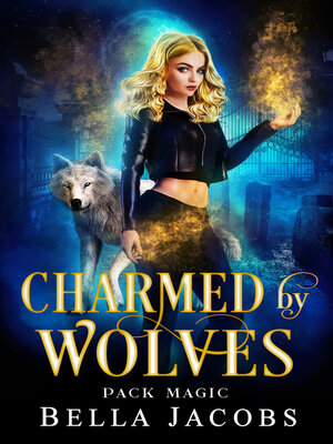 cover image of Charmed by Wolves